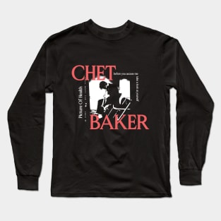 CHET BAKER - PICTURE OF HEALTH Long Sleeve T-Shirt